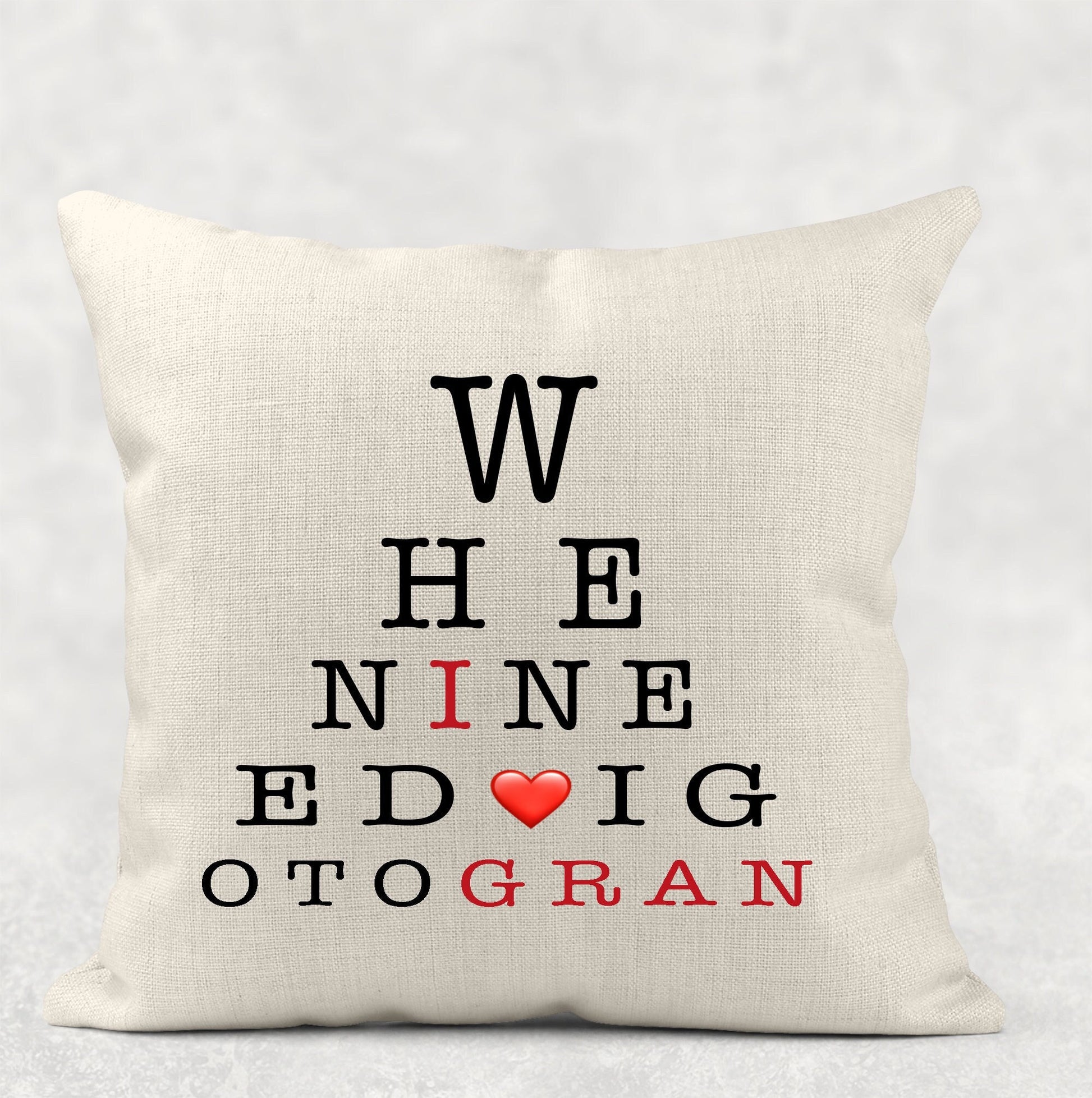 Mother's Day eye test effect cushion reading When I Need Love I Go To Gran